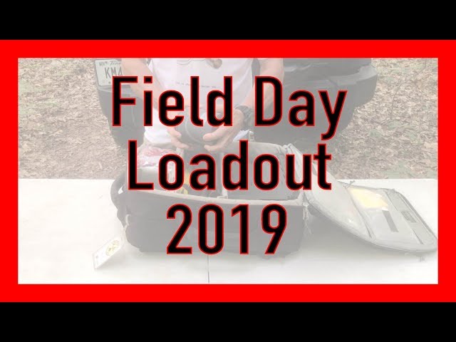 Field Day Loadout 2019