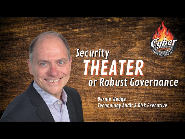 Who Audits the Auditors? - Bernie Wedge - Cyber Smokehouse - Episode #29