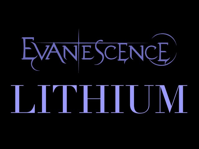 Evanescence - Lithium Lyrics (Synthesis)
