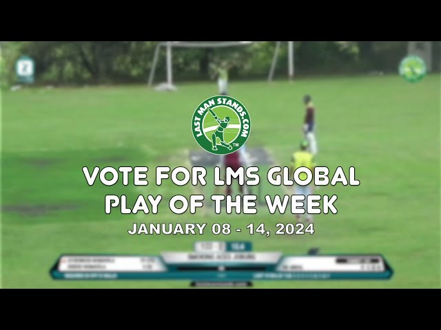 Vote for LMS Global Play of the Week January 08 - January 14 2024