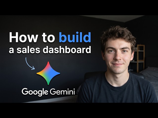 How to Build a Sales Dashboard with Google Gemini (Step by Step)