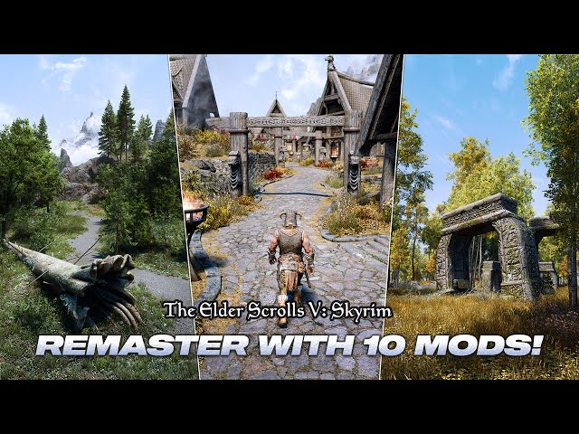 The EASIEST Skyrim Remaster You’ll Ever Do! (Only 10 Graphics Mods)