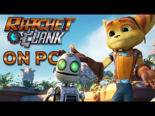 Play ALL Ratchet & Clank Games On PC! (4K 60FPS)