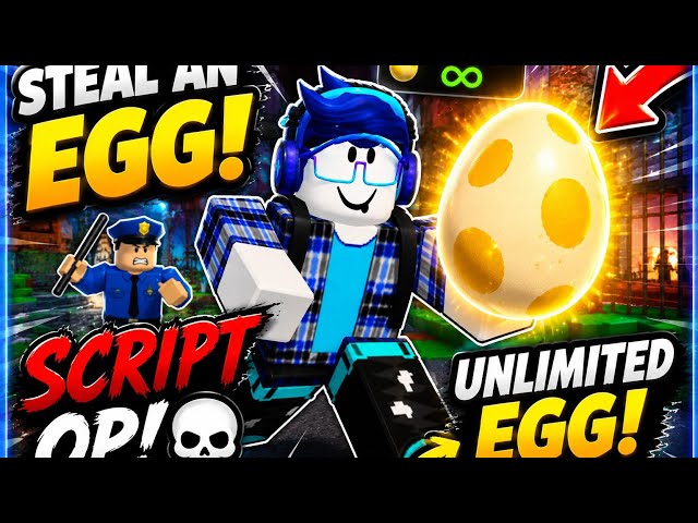 STEAL AN EGG SCRIPT!! 2026🔥