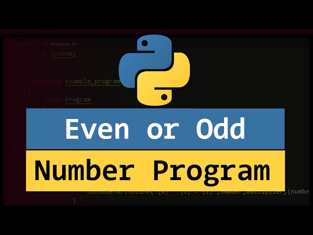 Python Example Program to Check if a Number is Even or Odd ( User Input )