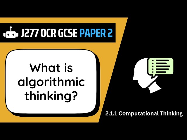 Algorithmic Thinking | 1.1 | OCR GCSE Computer Science | J277