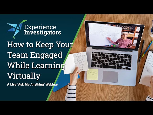 How to Keep Your Team Engaged While Learning Virtually [Live Webinar]
