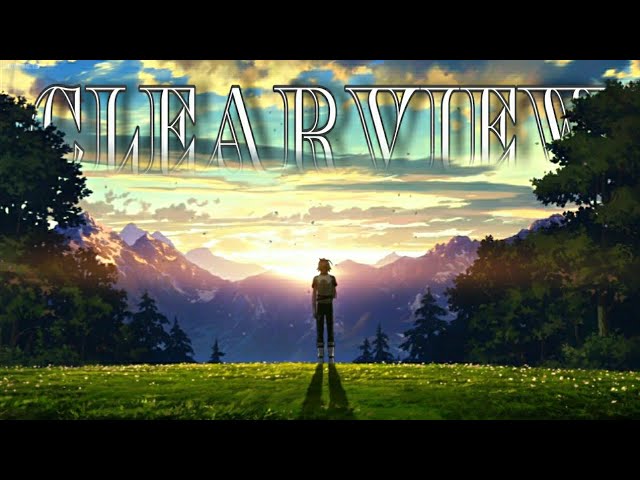 ClearviewăAMVă- Anime Mix