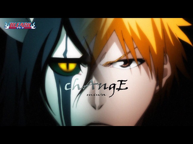 【期間限定】TVアニメ『BLEACH』OP映像｜「chAngE」miwa