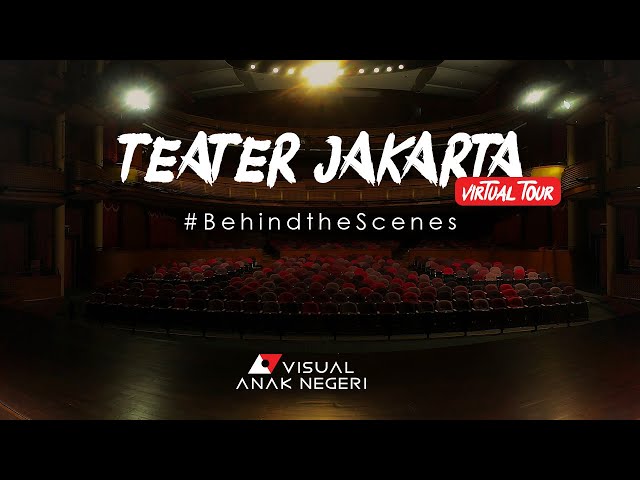 Teater Jakarta TIM 360° Virtual Tour Behind the Scenes