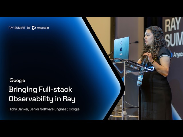 Full-Stack Observability in Ray: Infrastructure Signals in Ray Dashboard | Google | Ray Summit 2026