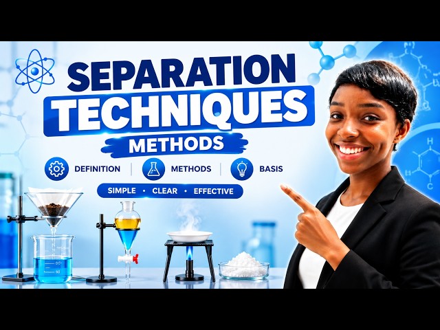 Separation techniques Made Simple : Definitions, examples, methods and basis explained for beginners