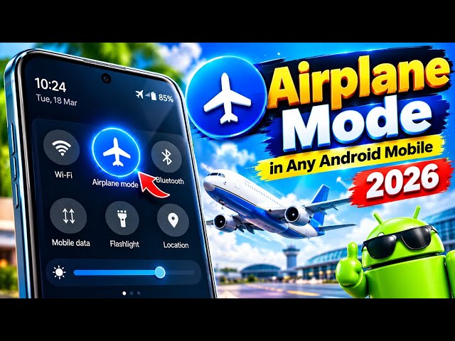 Airplane Mode in Any Android Mobile Phone 2026 ✈️