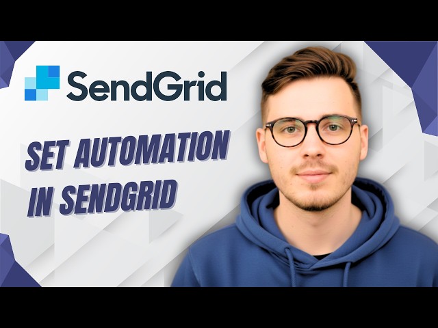 How To Set Automation In Sendgrid [2026 Guide]