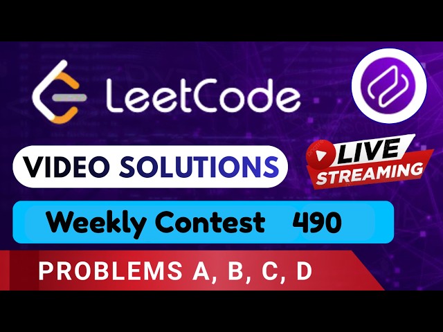 Leetcode Weekly Contest 490 | Video Solutions (A - D) By Prakshal Jain | Codehurdle