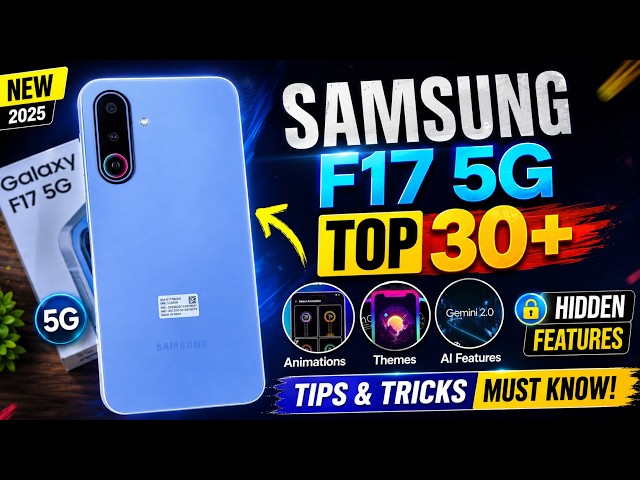 👉Samsung Galaxy F17 5G Top 30+++ Hidden Features | Samsung F17 Tips And Tricks | (Hindi)👈🔥