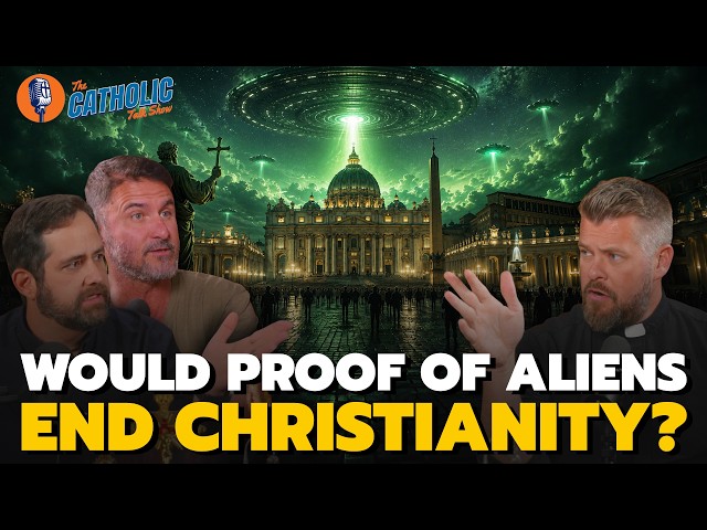 Would Proof of Aliens End Christianity?