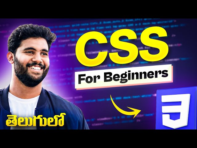 CSS Tutorial For Beginners in Telugu 🔥 | Learn CSS Till Responsive Design
