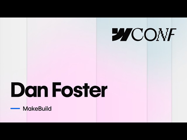 Webflow Conf 2026 Interview: Dan Foster - MakeBuild