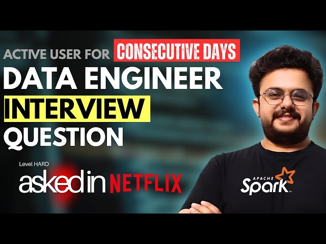 PySpark Interview Question | Consecutive Days | Netflix Data Engineering Problem