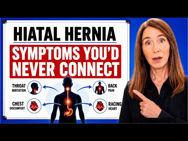 Hiatal Hernia: Symptoms You'd Never Connect to It