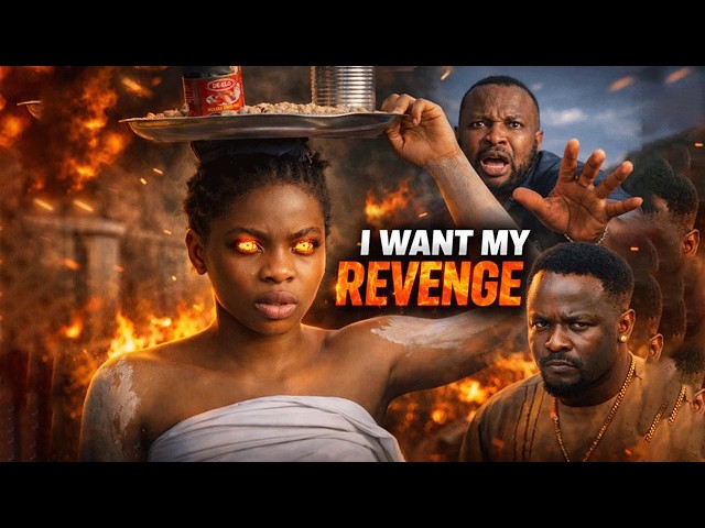 I Want My Revenge - A Nigerian Movie