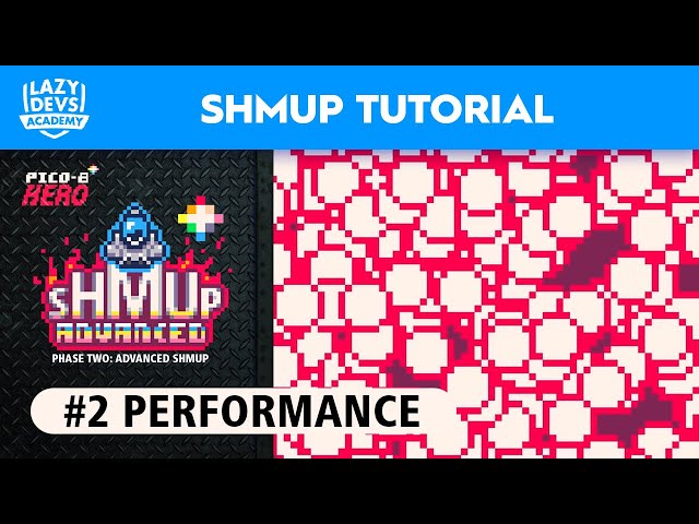 Making an Advanced Shmup #02 - Performance - Pico-8 Hero