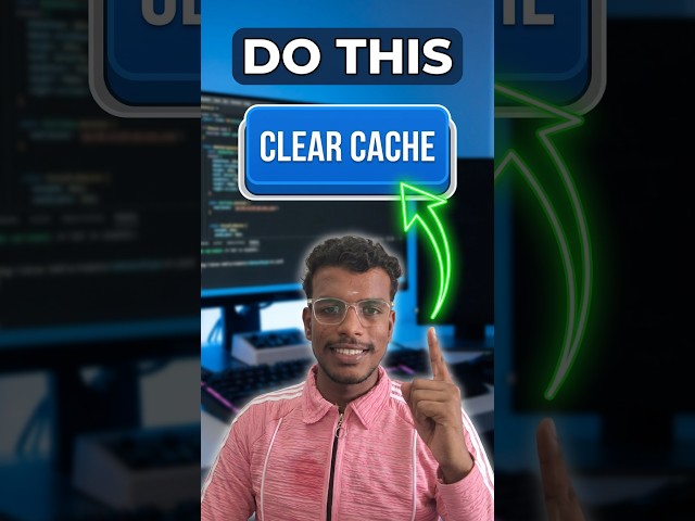 Why Clear Browser Cache