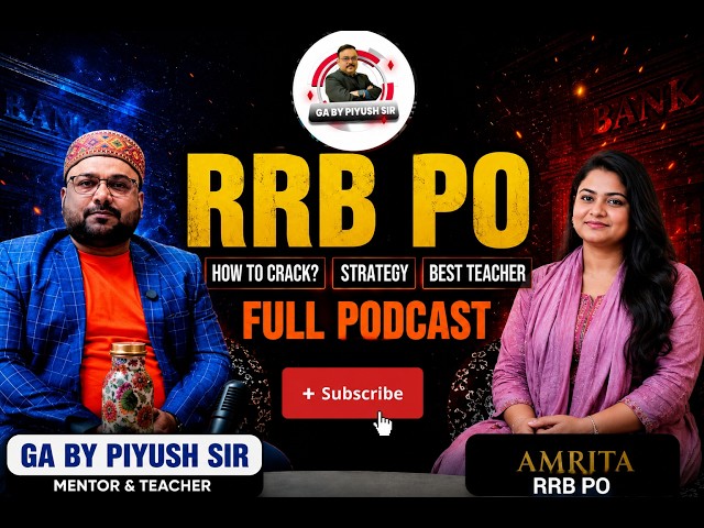 AMRITA NE RRB PO Ke Liye Quant aur Reasoning me kya Approach Apnaya | Full Podcast GA BY PIYUSH SIR