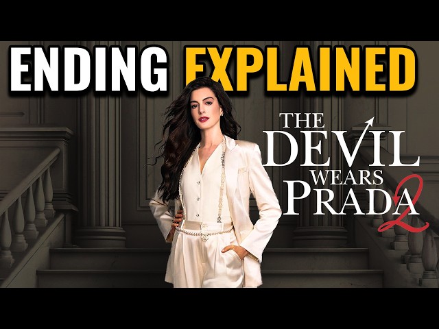 THE DEVIL WEARS PRADA 2 Ending Explained