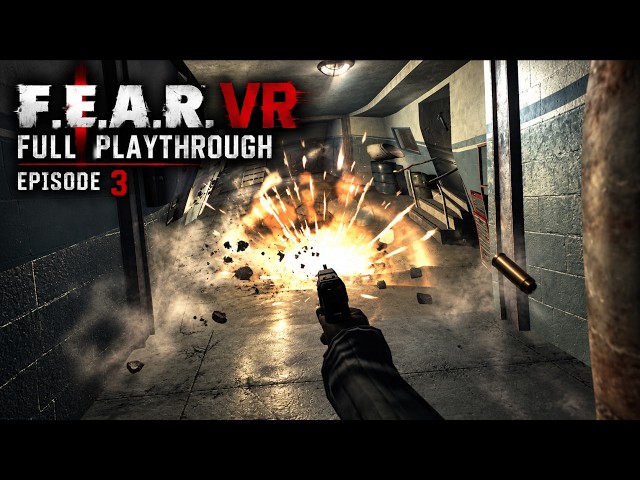 F.E.A.R. VR Mod - Full Playthrough - Episode 3