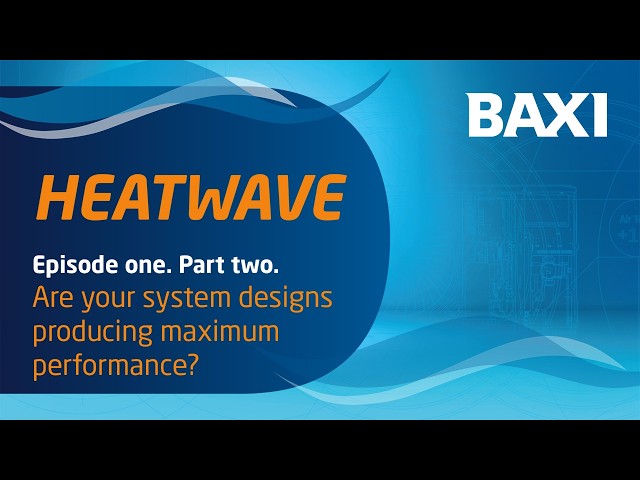 HeatWave Ep1 / Part 2 - Are you system designs producing maximum performance?