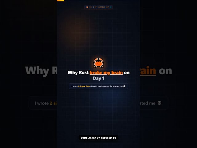 Why Rust Broke My Brain on Day 1 🦀 #shorts #rustlang #codingforbeginners