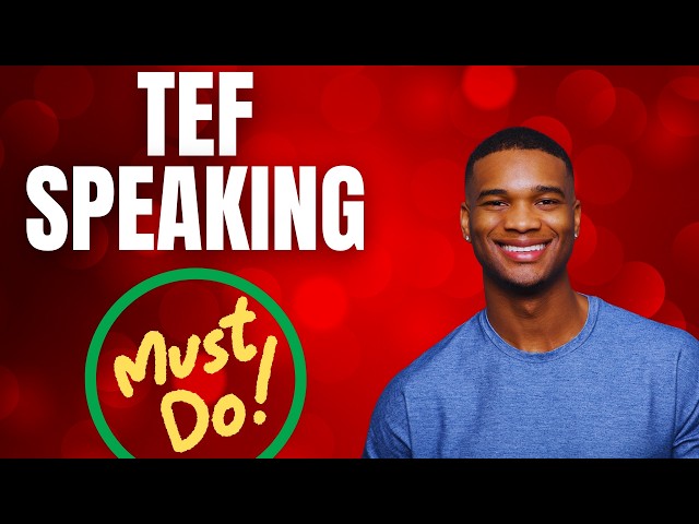 TEF Speaking: Top Words and Phrases for a High Mark!