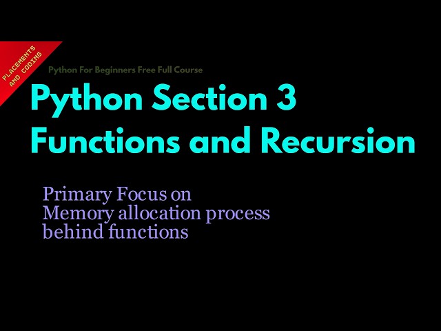 Python Section 3 Functions and Recursion || Lesson 70 || python For Beginners ||