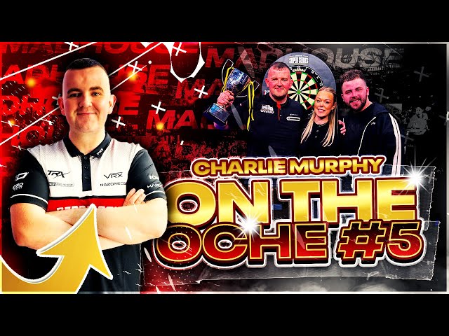 On The Oche - Charlie Murphy π―