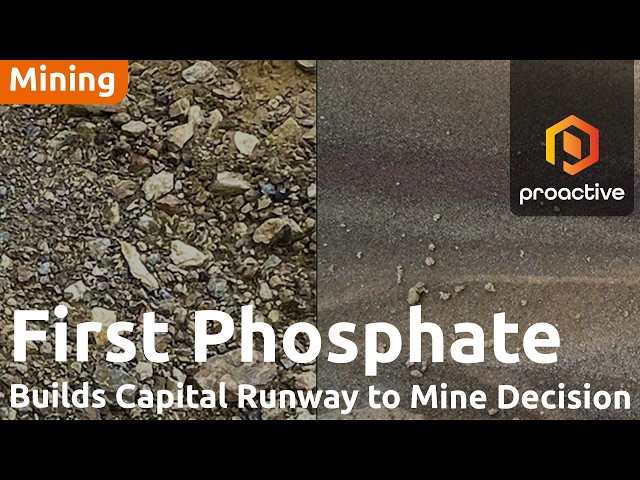 First Phosphate builds capital runway to final investment decision