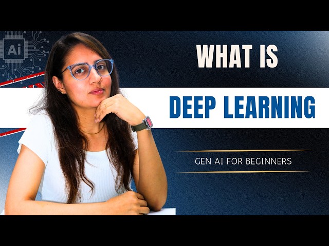What is Deep Learning ? | GenAI Course for Beginners