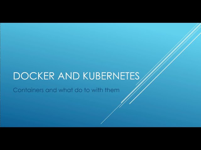 Dockernetes: An introduction to Containers and Container Orchestration
