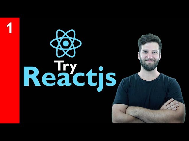 #1 Try REACTJS Tutorial -  Getting Started