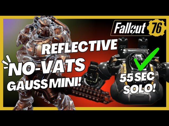 REFLECTIVE NO VATS Heavy Gunner SOLO EN06 In 55 Seconds! (Human & Ghoul) Build Guide Fallout 76