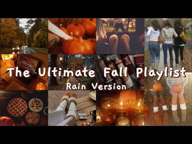 the ultimate fall playlist || rain version ✩°˖🍂