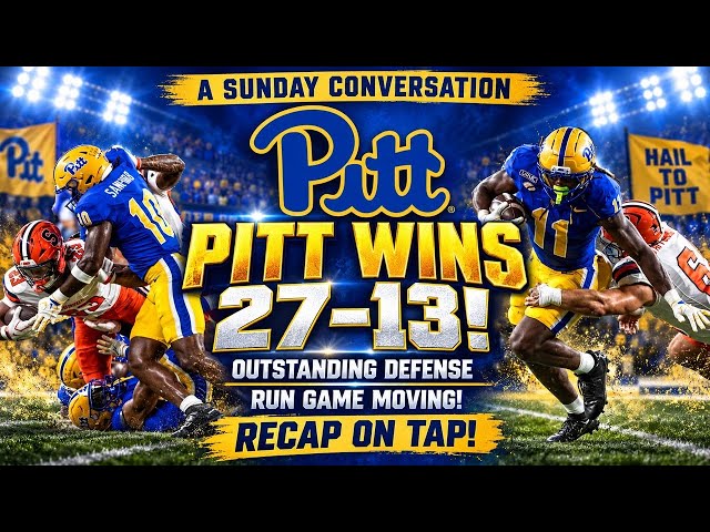 Sunday Conversation!! Pitt Wins 27-13 | 3-0 on Season | Recap | Good & Bad | Open Q&A