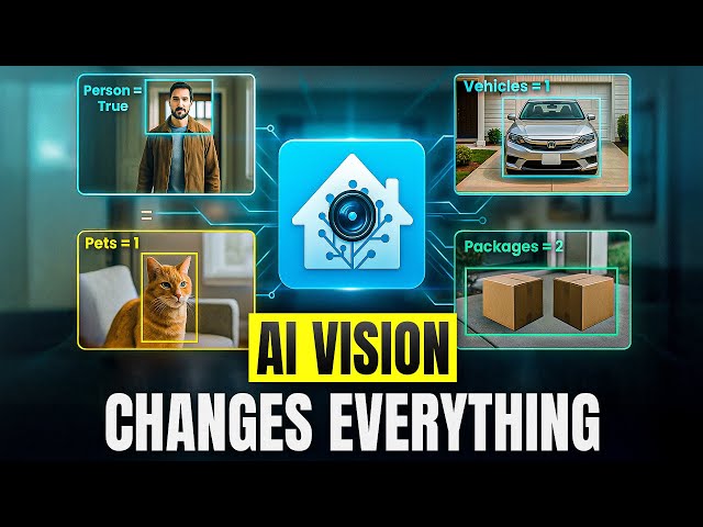 Home Assistant Just Got AI Vision - Cameras That Understand What They See