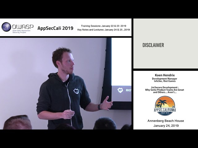 AppSecCali 2019 - (in)Secure Development - Why some product teams are great and others … aren’t...