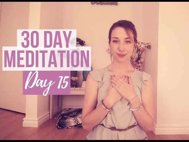 Compassion Meditation - Day 15/30 Day Meditation Challenge
