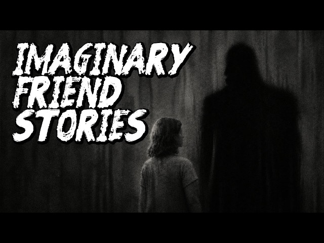 (3) Creepy IMAGINARY FRIEND Horror Stories [Viewer Submissions]