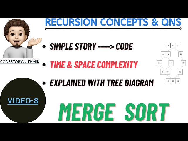 Merge Sort | Simple Story | Story To Code | Recursion Concepts And Questions | Video 8