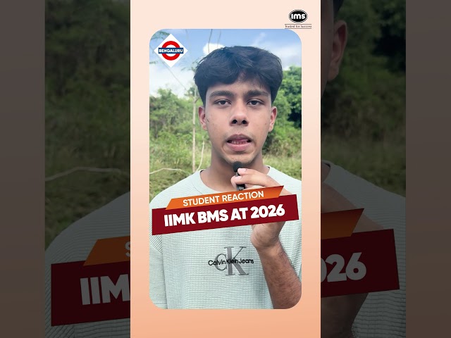 IIMK BMS AT 2026 Student Reaction😯Bangalore #iimkozhikode #shorts