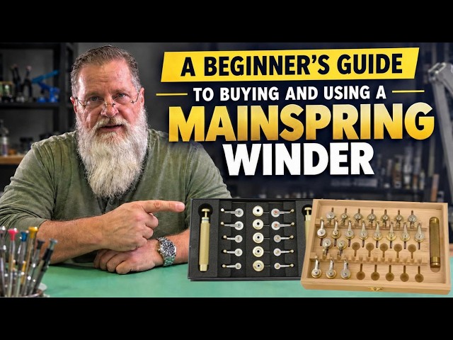 Beginners Guide to Mainspring Winders for Watch Repair